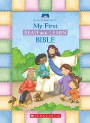 My First Read and Learn Bible by Scholastic Inc. (Board Book) by Bible Society American