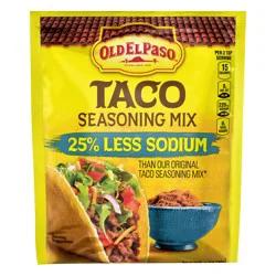 Old El Paso 25% Less Sodium Taco Seasoning Mix 1 oz