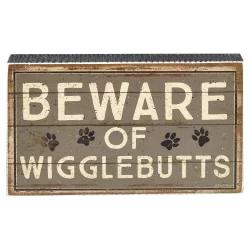 Beware of Wigglebutts Box Sign