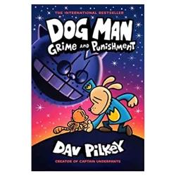 Dog Man Grime And Punishment By Dav Pilkey