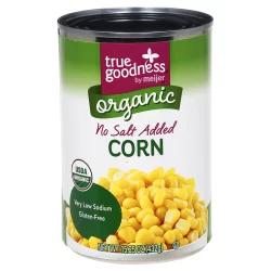 True Goodness Organic Corn No Salt Added
